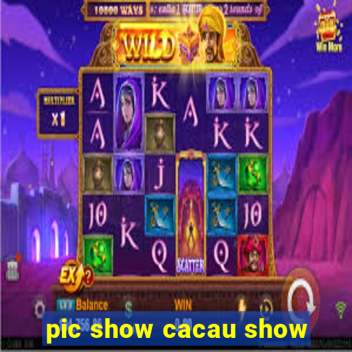 pic show cacau show